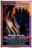 Layarkaca21 LK21 Dunia21 Nonton Film Killer Looks (2018) Subtitle Indonesia Streaming Movie Download