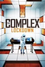 The Complex: Lockdown (2020)