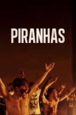 Layarkaca21 LK21 Dunia21 Nonton Film Piranhas (2019) Subtitle Indonesia Streaming Movie Download