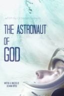 Layarkaca21 LK21 Dunia21 Nonton Film The Astronaut of God (2020) Subtitle Indonesia Streaming Movie Download