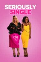 Layarkaca21 LK21 Dunia21 Nonton Film Seriously Single (2020) Subtitle Indonesia Streaming Movie Download