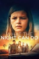 Layarkaca21 LK21 Dunia21 Nonton Film What the Night Can Do (2017) Subtitle Indonesia Streaming Movie Download