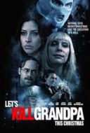 Layarkaca21 LK21 Dunia21 Nonton Film Let’s Kill Grandpa This Christmas (2017) Subtitle Indonesia Streaming Movie Download