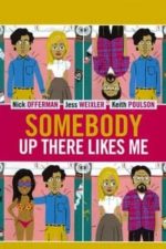 Somebody Up There Likes Me (2012)