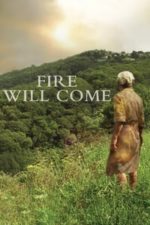 Fire Will Come (2019)