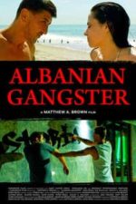 Albanian Gangster (2018)