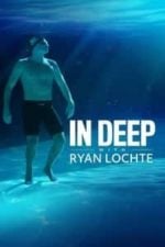 In Deep With Ryan Lochte (2020)