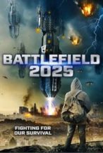 Nonton Film Battlefield 2025 (2020) Subtitle Indonesia Streaming Movie Download