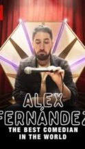 Nonton Film Alex Fernández: The Best Comedian in the World (2020) Subtitle Indonesia Streaming Movie Download