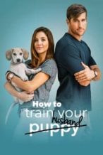 Nonton Film How to Train Your Husband or (How to Pick Your Second Husband First) (2018) Subtitle Indonesia Streaming Movie Download