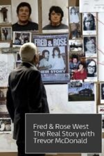 Fred & Rose West the Real Story with Trevor McDonald (2019)