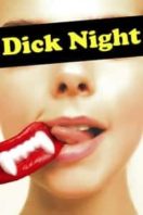 Layarkaca21 LK21 Dunia21 Nonton Film Dick Night (2011) Subtitle Indonesia Streaming Movie Download