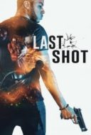 Layarkaca21 LK21 Dunia21 Nonton Film Last Shot (2020) Subtitle Indonesia Streaming Movie Download