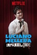 Layarkaca21 LK21 Dunia21 Nonton Film Luciano Mellera: Infantiloide (2018) Subtitle Indonesia Streaming Movie Download