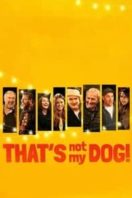 Layarkaca21 LK21 Dunia21 Nonton Film That’s Not My Dog! (2018) Subtitle Indonesia Streaming Movie Download