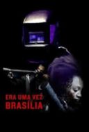 Layarkaca21 LK21 Dunia21 Nonton Film Era uma Vez Brasília (2017) Subtitle Indonesia Streaming Movie Download