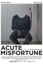 Acute Misfortune (2018)