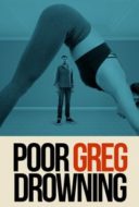 Layarkaca21 LK21 Dunia21 Nonton Film Poor Greg Drowning (2020) Subtitle Indonesia Streaming Movie Download