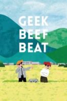 Layarkaca21 LK21 Dunia21 Nonton Film GEEK BEEF BEAT (2020) Subtitle Indonesia Streaming Movie Download