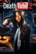 Layarkaca21 LK21 Dunia21 Nonton Film Death Tube 2 (2012) Subtitle Indonesia Streaming Movie Download