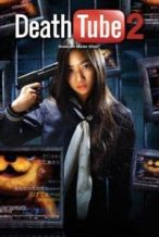 Nonton Film Death Tube 2 (2012) Subtitle Indonesia Streaming Movie Download