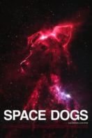 Layarkaca21 LK21 Dunia21 Nonton Film Space Dogs (2019) Subtitle Indonesia Streaming Movie Download