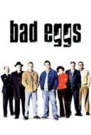 Layarkaca21 LK21 Dunia21 Nonton Film Bad Eggs (2003) Subtitle Indonesia Streaming Movie Download