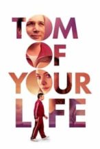 Nonton Film Tom of Your Life (2020) Subtitle Indonesia Streaming Movie Download