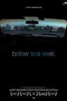 Layarkaca21 LK21 Dunia21 Nonton Film Below Sea Level (2008) Subtitle Indonesia Streaming Movie Download