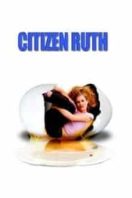 Layarkaca21 LK21 Dunia21 Nonton Film Citizen Ruth (1996) Subtitle Indonesia Streaming Movie Download