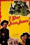 Layarkaca21 LK21 Dunia21 Nonton Film I Shot Jesse James (1949) Subtitle Indonesia Streaming Movie Download