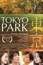 Nonton Film Tokyo Park (2011) Subtitle Indonesia Streaming Movie Download