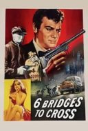 Layarkaca21 LK21 Dunia21 Nonton Film Six Bridges to Cross (1955) Subtitle Indonesia Streaming Movie Download