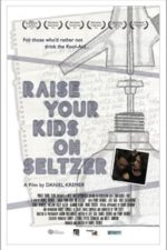 Raise Your Kids on Seltzer (2015)