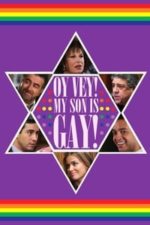 Oy Vey! My Son Is Gay!! (2009)