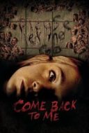 Layarkaca21 LK21 Dunia21 Nonton Film Come Back to Me (2014) Subtitle Indonesia Streaming Movie Download