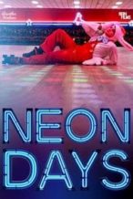 Nonton Film Neon Days (2019) Subtitle Indonesia Streaming Movie Download