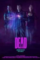 Layarkaca21 LK21 Dunia21 Nonton Film Dead (2020) Subtitle Indonesia Streaming Movie Download