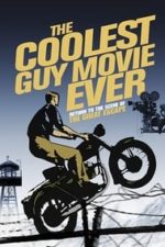 The Coolest Guy Movie Ever: Return to the Scene of The Great Escape (2018)