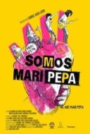 Layarkaca21 LK21 Dunia21 Nonton Film Somos Mari Pepa (2013) Subtitle Indonesia Streaming Movie Download