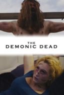 Layarkaca21 LK21 Dunia21 Nonton Film The Demonic Dead (2017) Subtitle Indonesia Streaming Movie Download