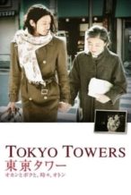 Nonton Film Tokyo Towers: Mom and Me, and Sometimes Dad (2007) Subtitle Indonesia Streaming Movie Download