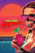 Pool Party Massacre (2017)