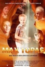 Nonton Film Max Topas – Das Buch der Kristallkinder (2017) Subtitle Indonesia Streaming Movie Download