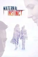 Layarkaca21 LK21 Dunia21 Nonton Film Maternal Instinct (2017) Subtitle Indonesia Streaming Movie Download