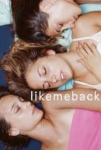 Nonton Film Likemeback (2018) Subtitle Indonesia Streaming Movie Download