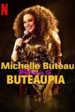 Michelle Buteau: Welcome to Buteaupia (2020)