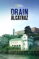 Layarkaca21 LK21 Dunia21 Nonton Film Drain Alcatraz (2017) Subtitle Indonesia Streaming Movie Download