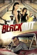 Layarkaca21 LK21 Dunia21 Nonton Film Black Out (2012) Subtitle Indonesia Streaming Movie Download