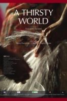 Layarkaca21 LK21 Dunia21 Nonton Film A Thirsty World (2012) Subtitle Indonesia Streaming Movie Download